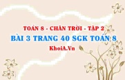 Bài 3 trang 40 Toán 8 Chân trời sáng tạo Tập 2